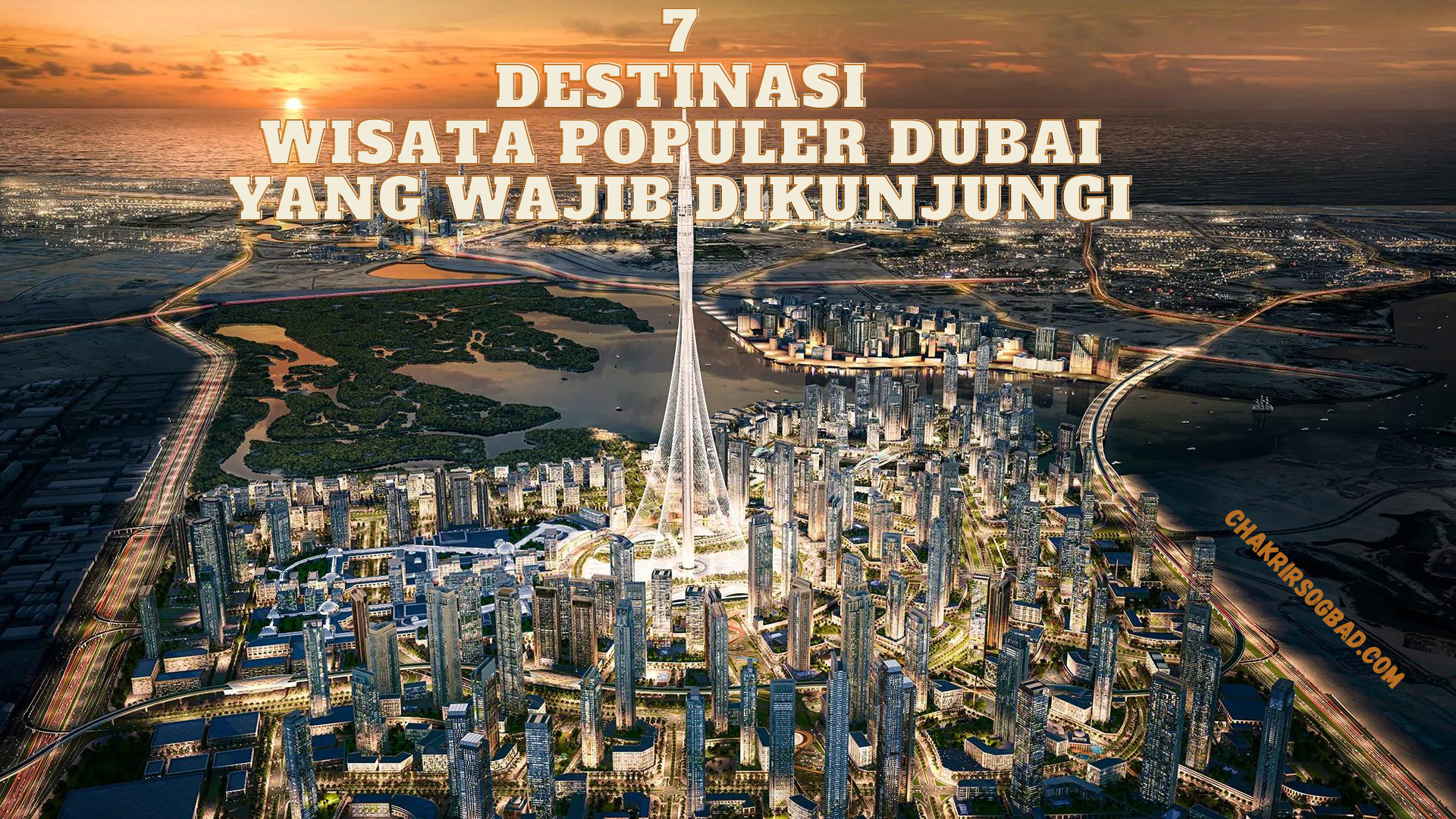 7 Destinasi Wisata Populer Dubai Yang Wajib Dikunjungi