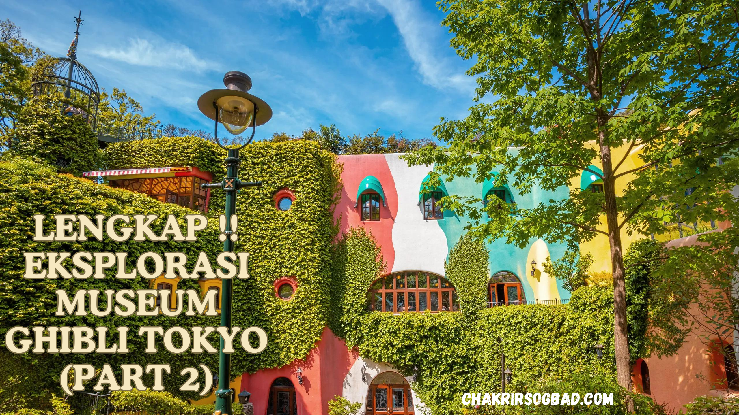 Lengkap !! Eksplorasi Museum Ghibli Tokyo (Part 2)